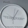 Mooch - Temporary Permanence - Single